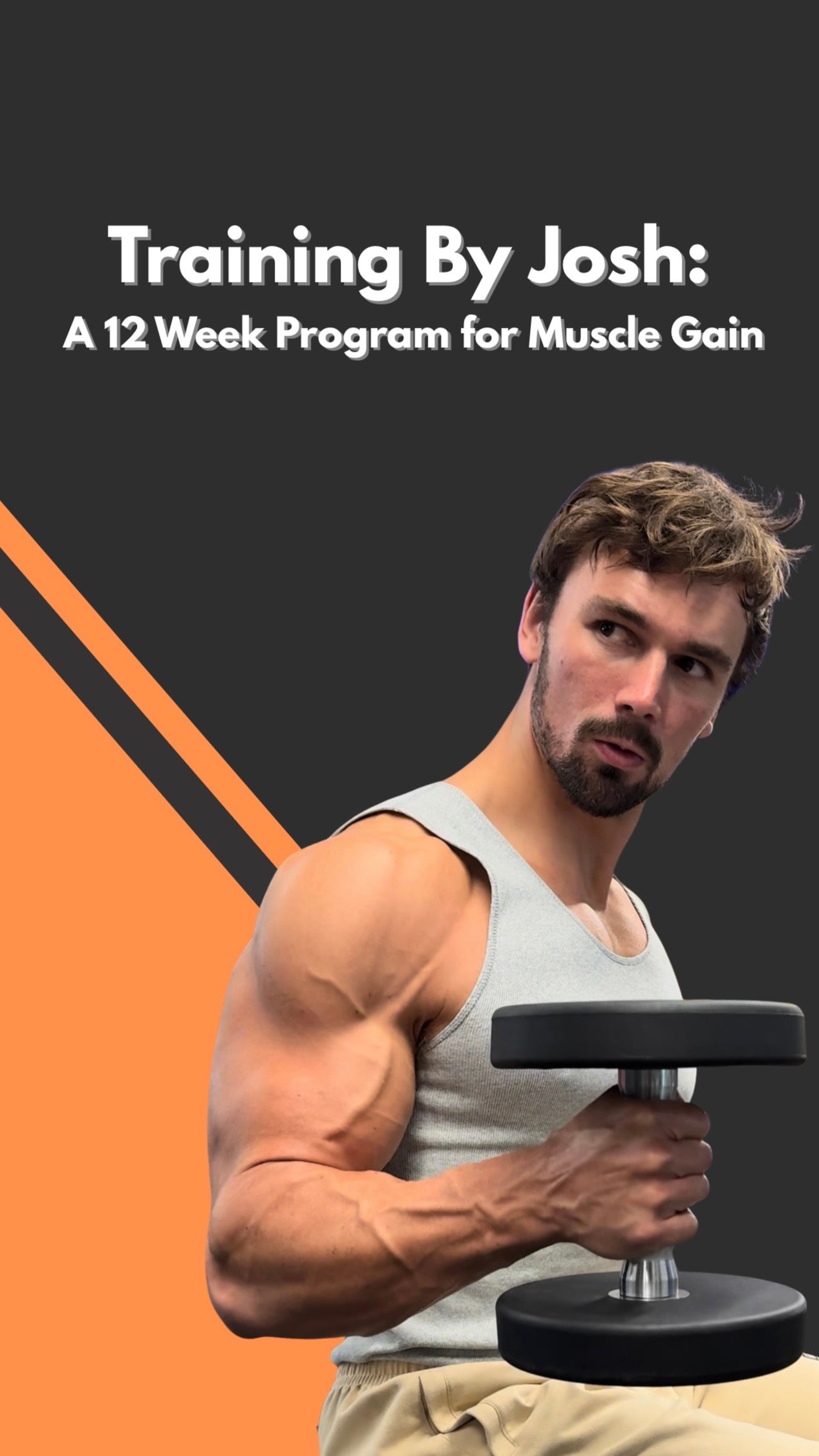 Training By Josh: A 12 Week Program For Muscle Gain
